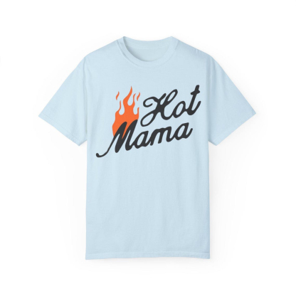 Hot Mama T-Shirt