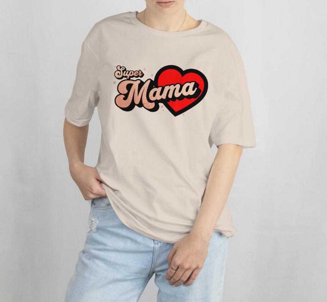 Super Mama T-Shirt