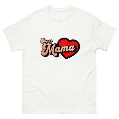 Super Mama T-Shirt