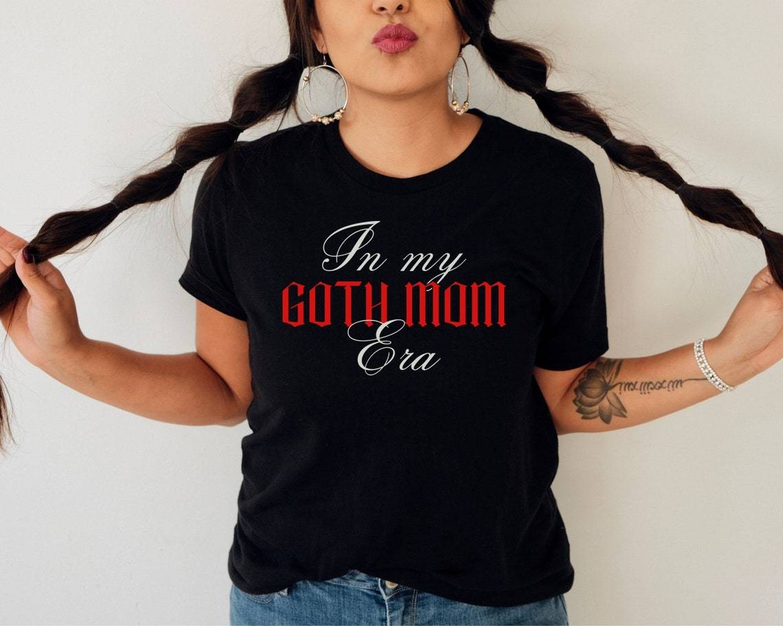 Goth Mom Shirt In My Mom