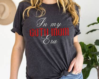 Goth Mom Shirt In My Mom