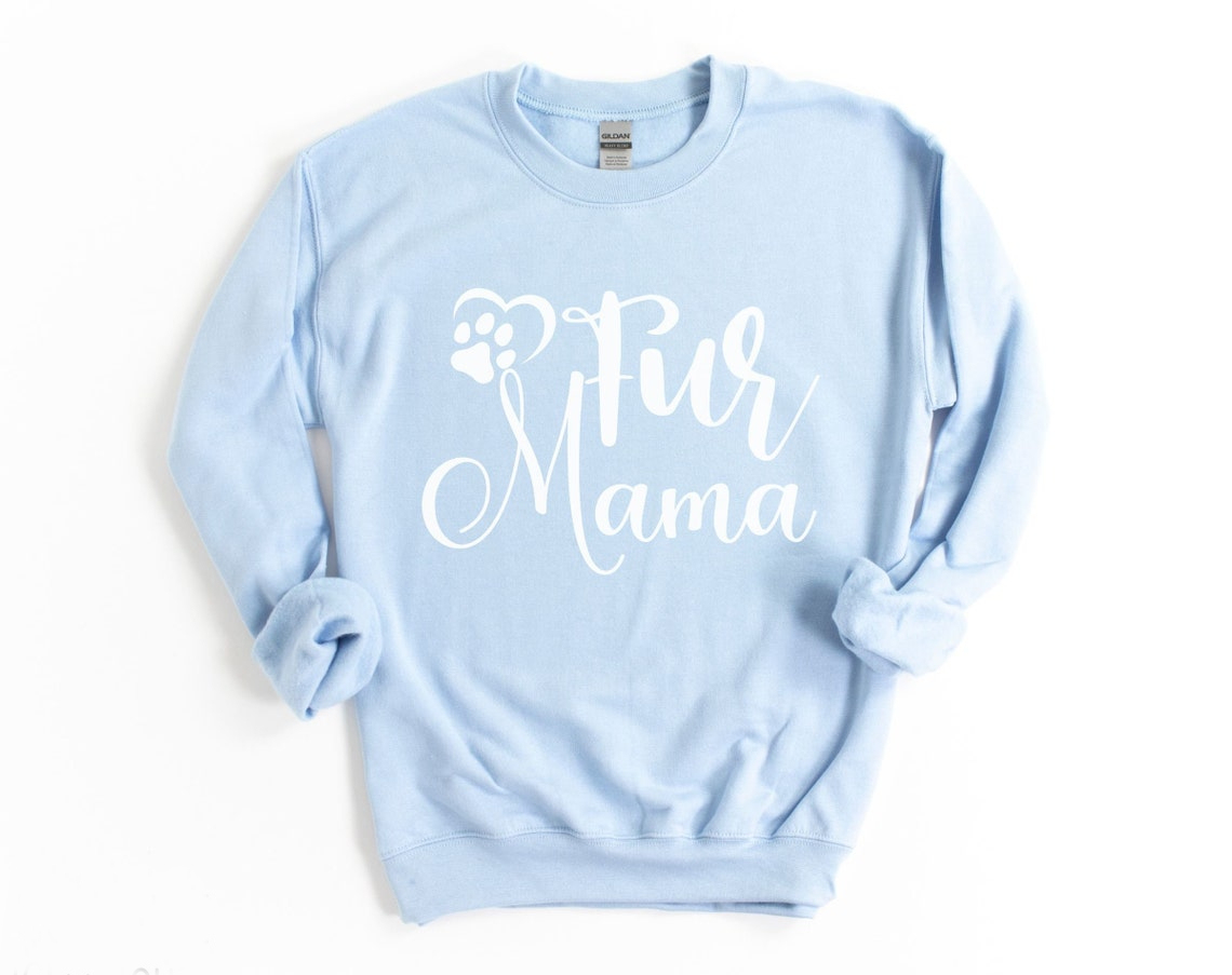 Fur Mama Sweatshirt