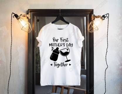 Our first Mother's Day together T-shirt