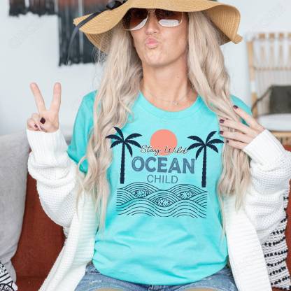 Stay Wild Ocean Child Beach T-Shirt