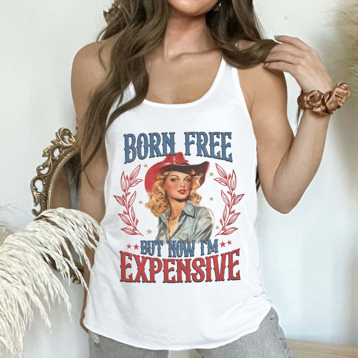 Born Free But Now I'm Expensive Bella Flowy Tank