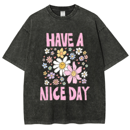 Have A Nice Day Printed Washed Tee
