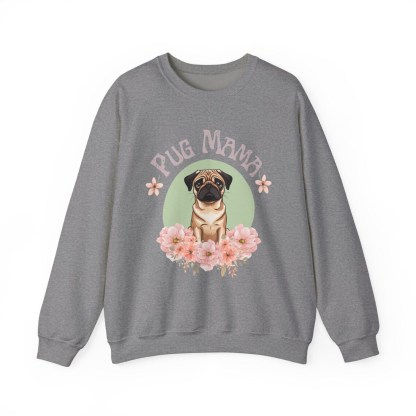 Pug mama sweatshirt 