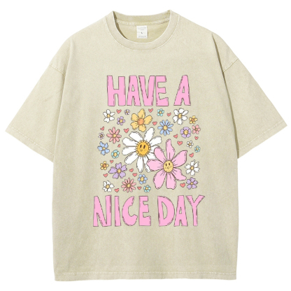 Have A Nice Day Printed Washed Tee