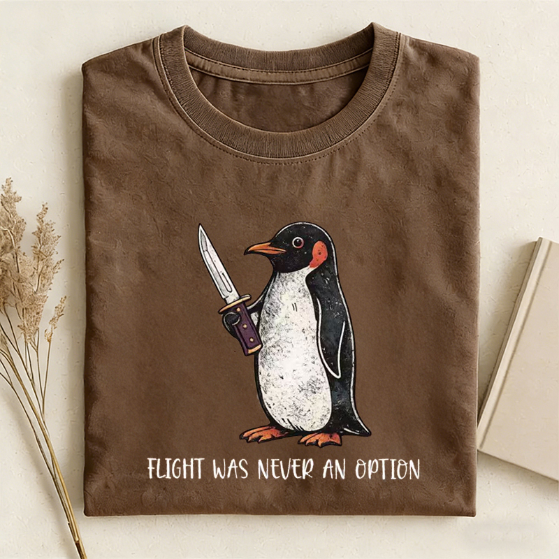 Flight Was Never An Option T-shirt