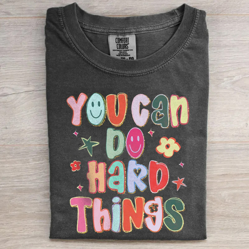 You Can Do Hard Things Teacher T-Shirt