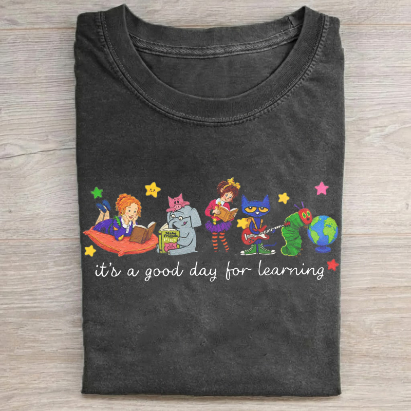 It's a Good Day for Learning Elementary Teacher T-Shirt