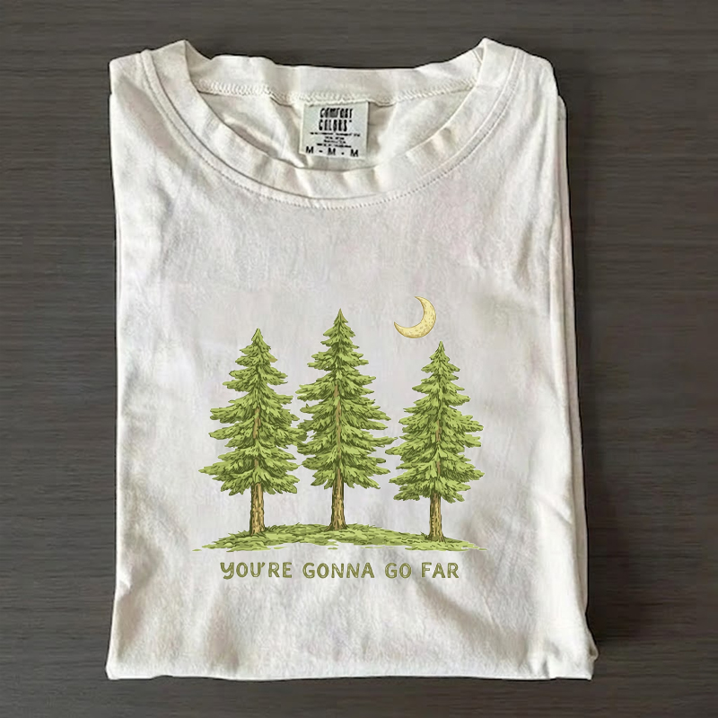  You’re Gonna Go Far Nature Inspired T-Shirt