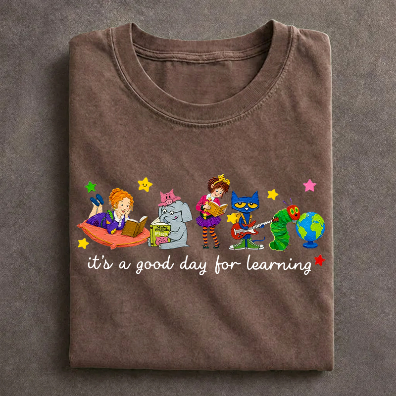 It's a Good Day for Learning T-Shirt