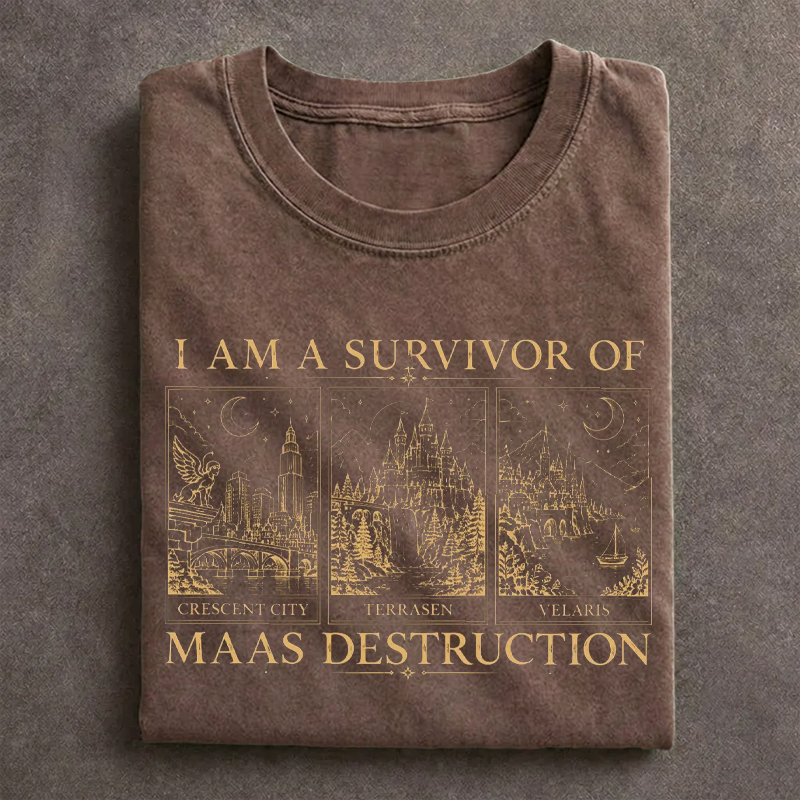 I Am A Survivor Of Maas Destruction Bookish T-shirt