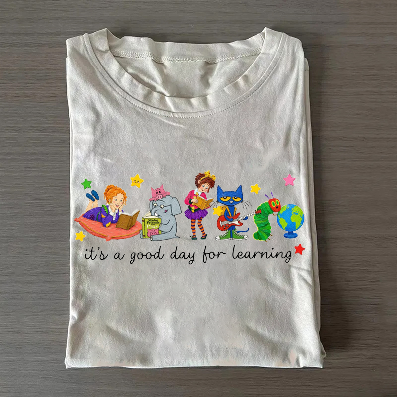 It's a Good Day for Learning T-Shirt