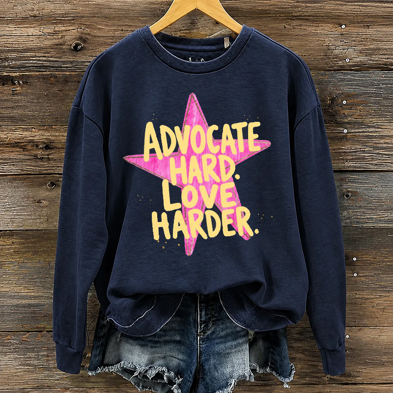 Advocate Special Education Teacher Sweatshirt