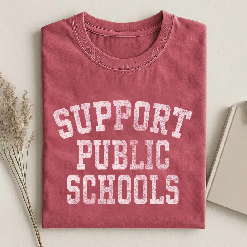 Support Public Schools Support Teachers T-Shirt