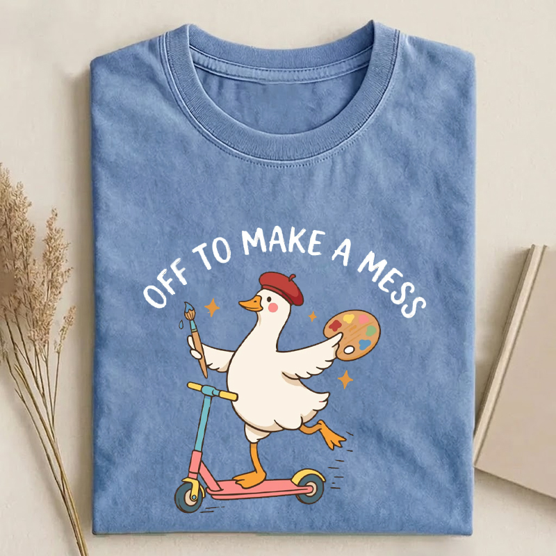 Off To Make A Mess Funny Art Teacher T-Shirt