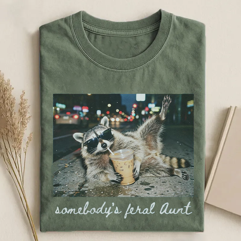 Somebody’s Feral Aunt T-shirt