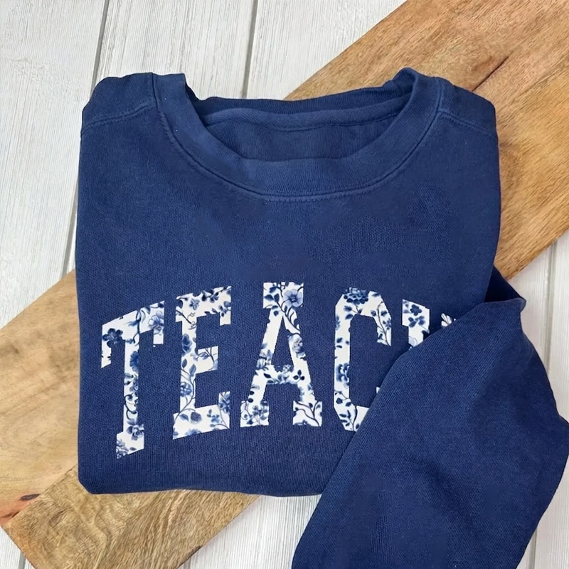 Floral Teach Teacher Sweatshirt