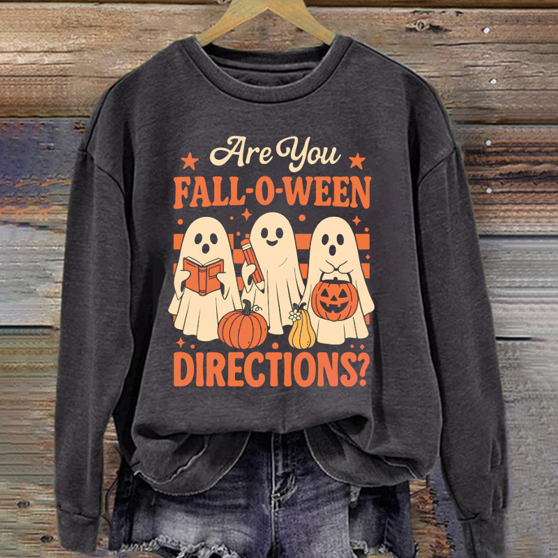 Ghost Teacher Are You Fall O Ween Directions Sweatshirt