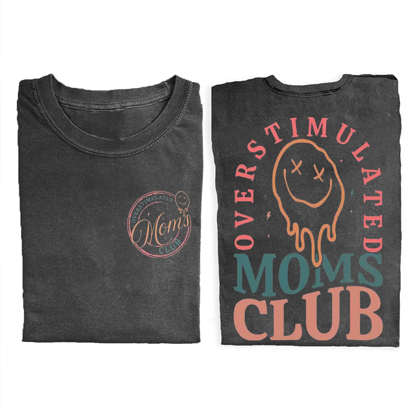  Overstimulated Moms Club Mama Birthday Funny Mama Mother Day Gift T-Shirt