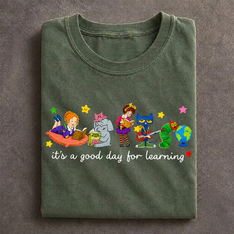 It's a Good Day for Learning T-Shirt