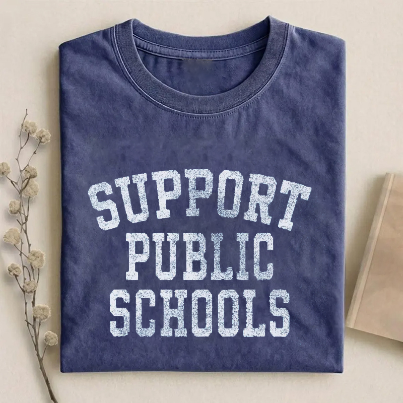 Support Public Schools Support Teachers T-Shirt