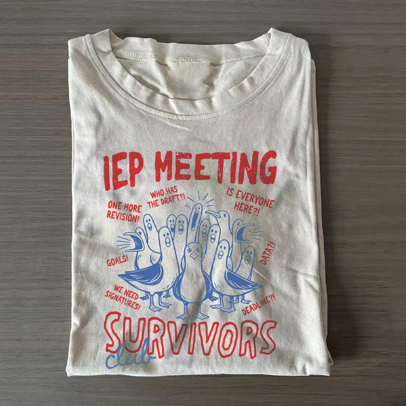 IEP Meeting Survivors Club Special Education Teacher T-Shirt