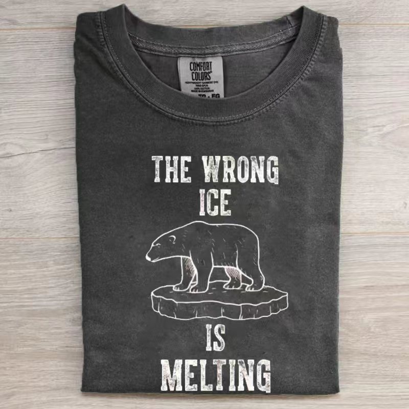 Comfort Colors The Wrong Ice Is Melting T-Shirt