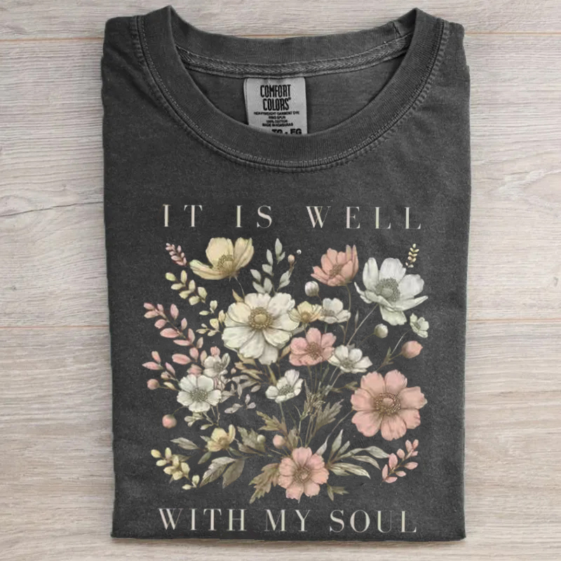 It is Well With My Soul T-shirt
