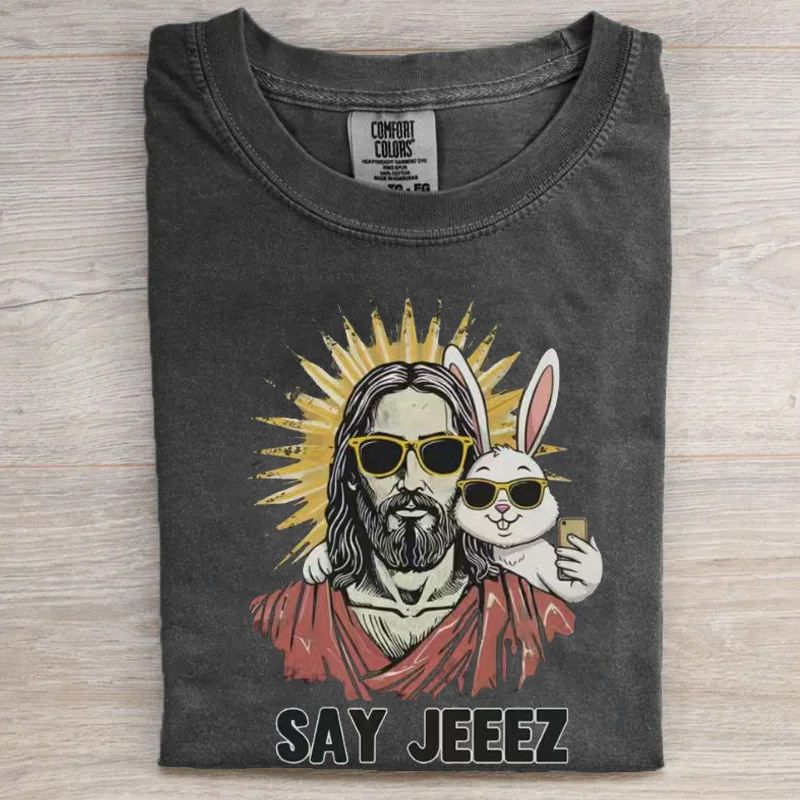 Say Jeeez Funny Easter T-shirt