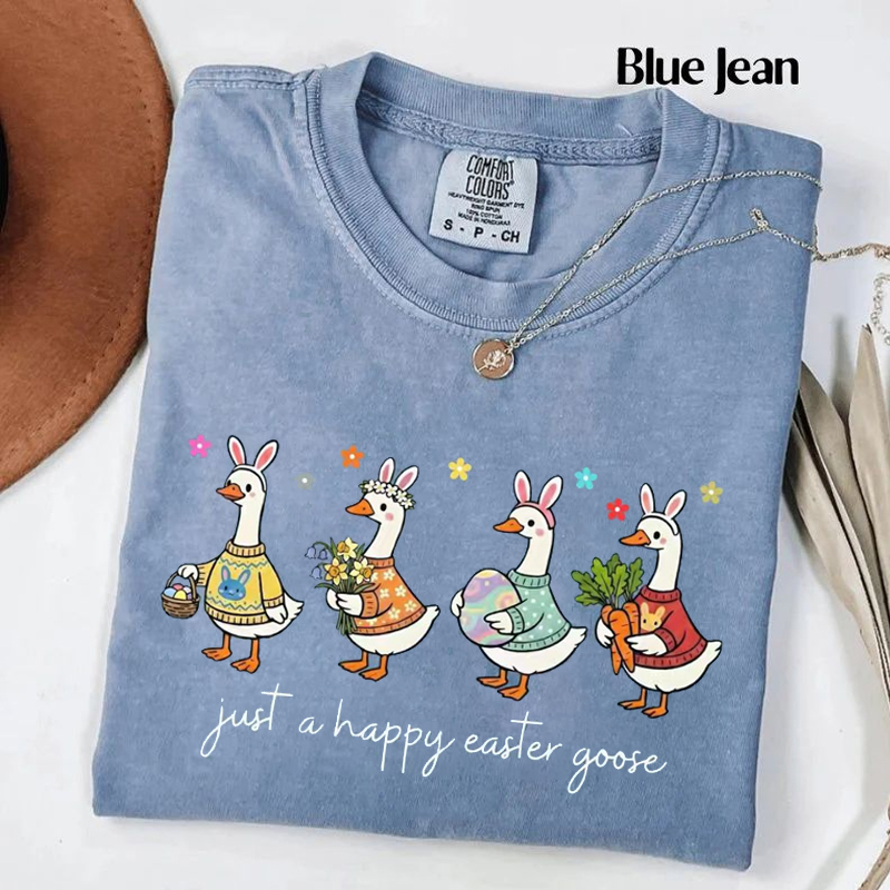 Just a Happy Easter Goose T-shirt