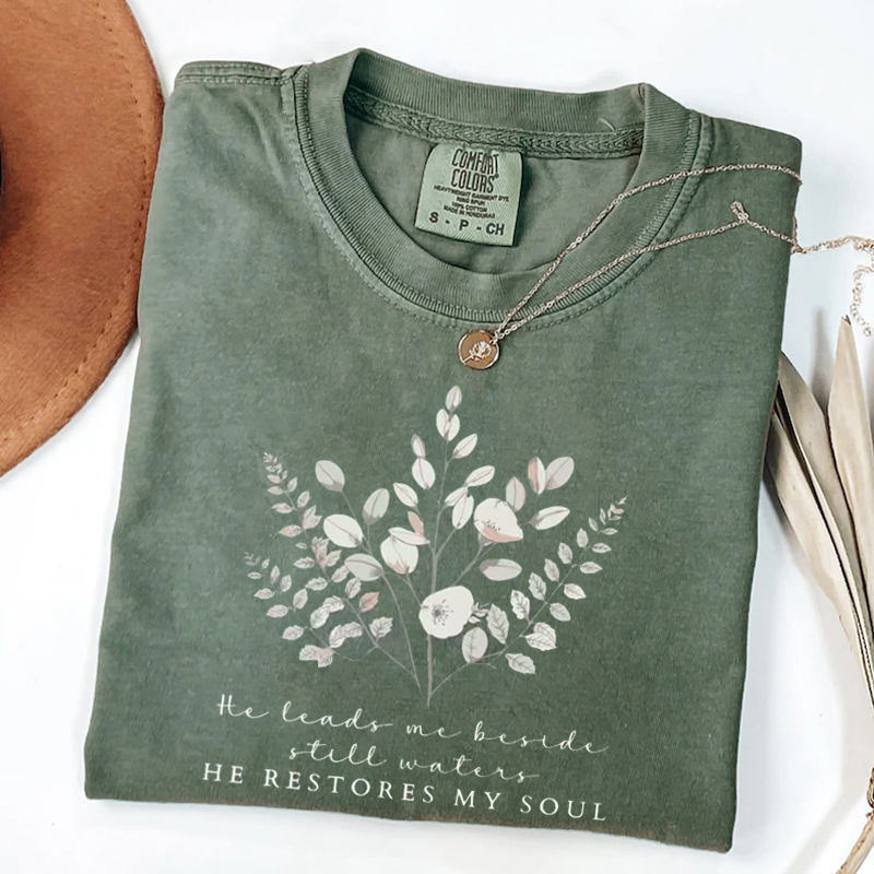 He Leads Me Beside Still Waters T-shirt