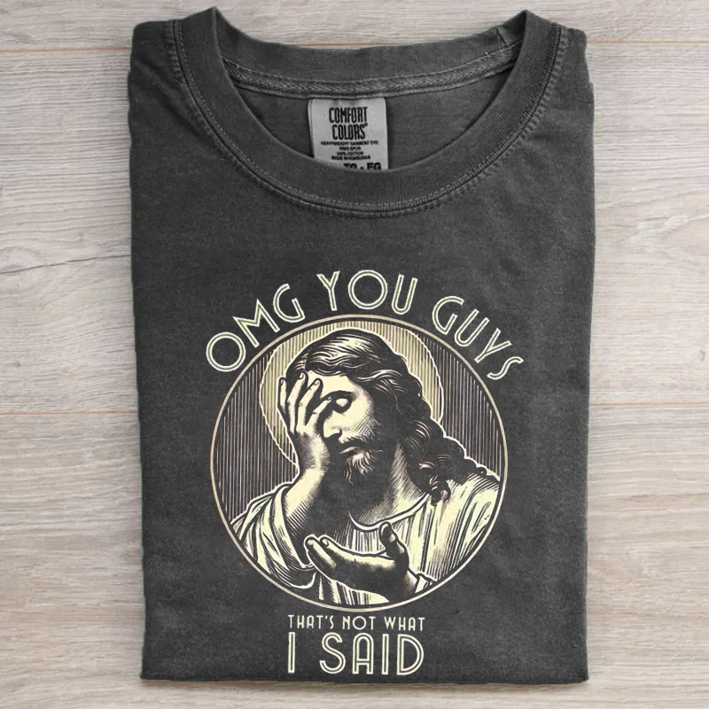 Thats Not What I Said T-shirt