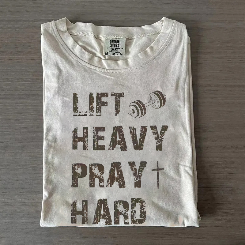 Lift Heavy Pray Hard T-shirt