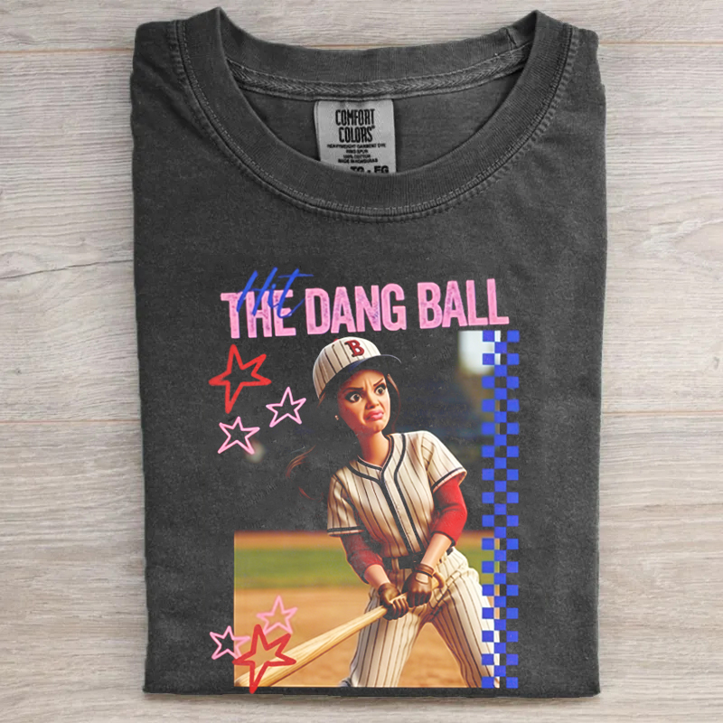 Hit The Dang Ball Baseball Mom T-shirt