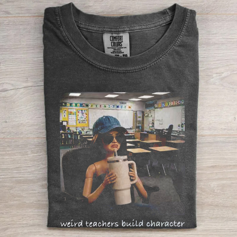 Weird Teachers Build Character T-shirt