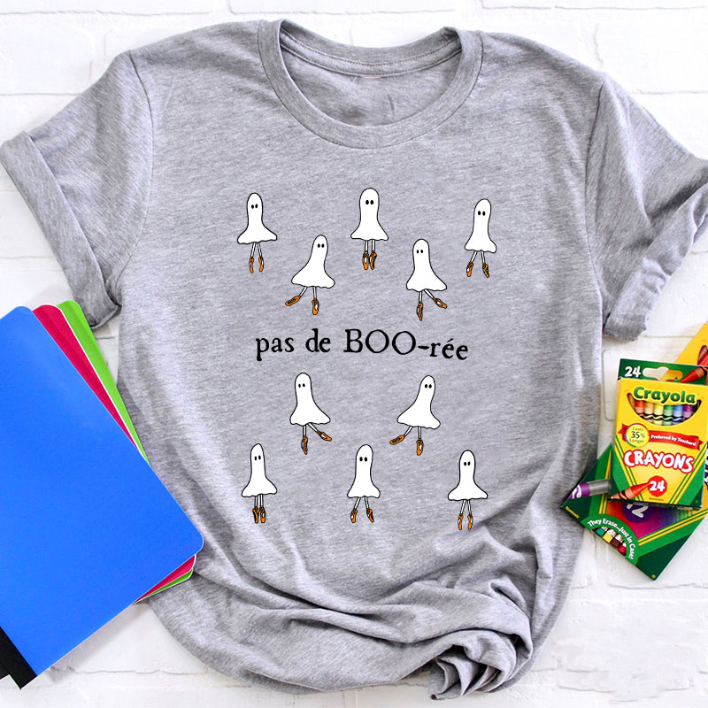 Pas De Boo Ree Teacher T-Shirt