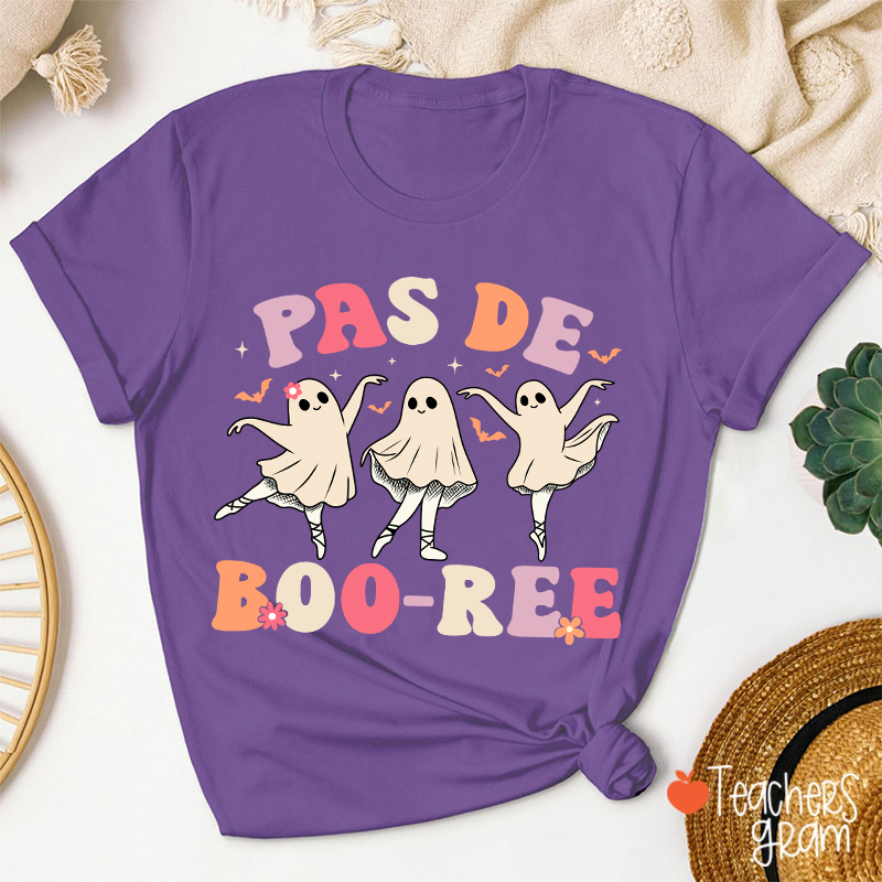 Pas De Boo Ree Teacher T-Shirt
