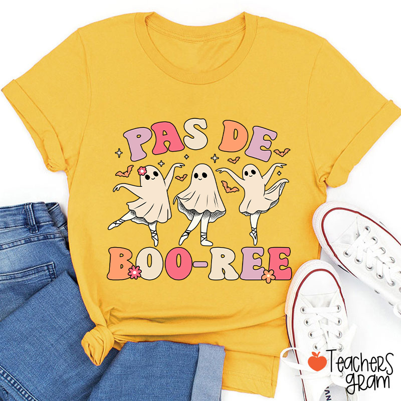 Pas De Boo Ree Teacher T-Shirt