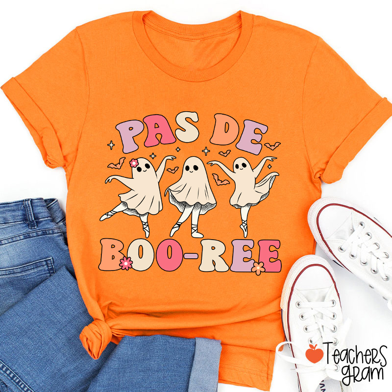 Pas De Boo Ree Teacher T-Shirt