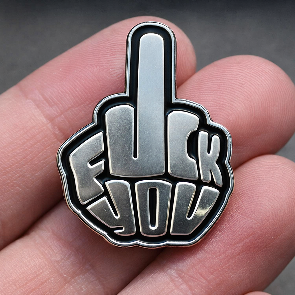 FUCK YOU Middle Finger Enamel Pin