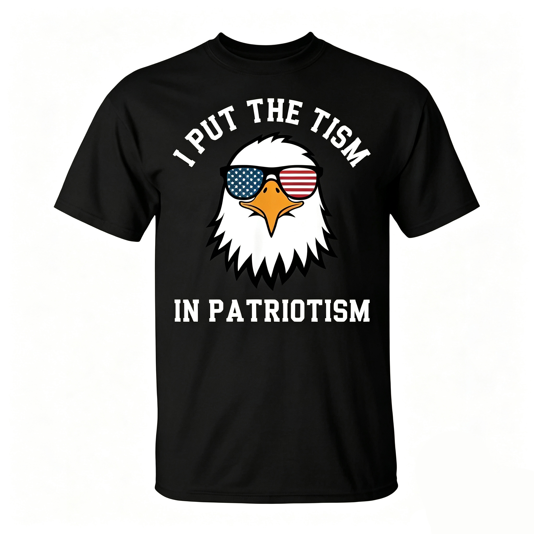 I Put The Tism In Patriotism Bald Eagle USA Flag Sunglasses T-Shirt