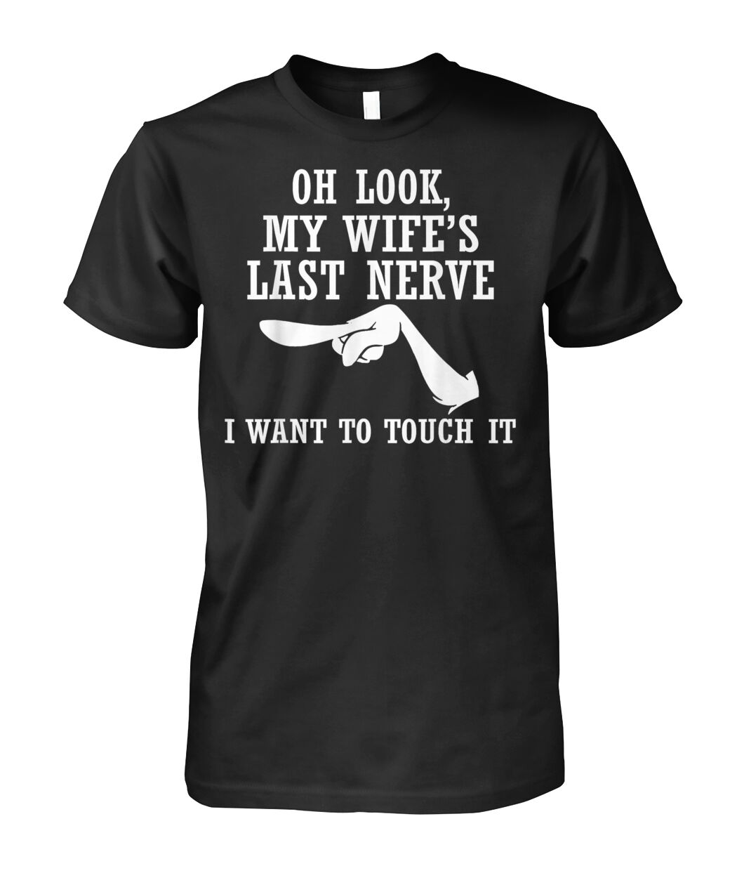 My Wife s Last Nerve Shirt