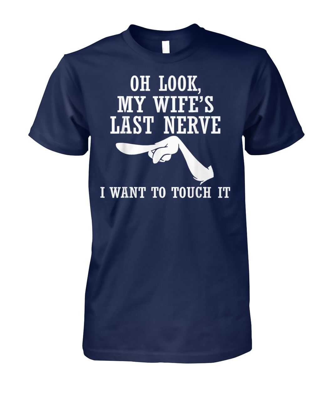 My Wife s Last Nerve Shirt