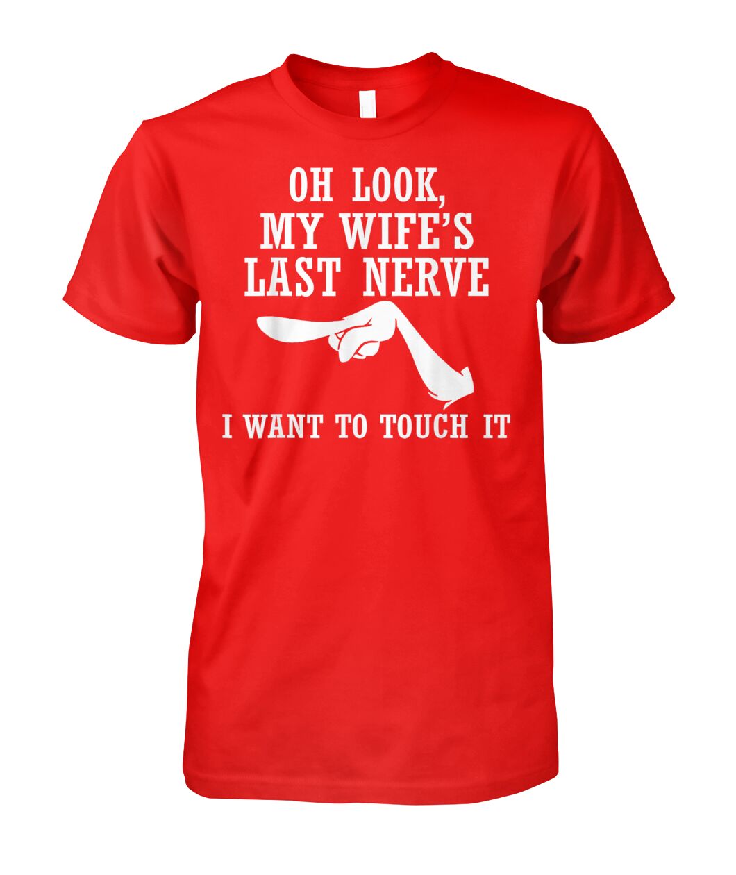My Wife s Last Nerve Shirt