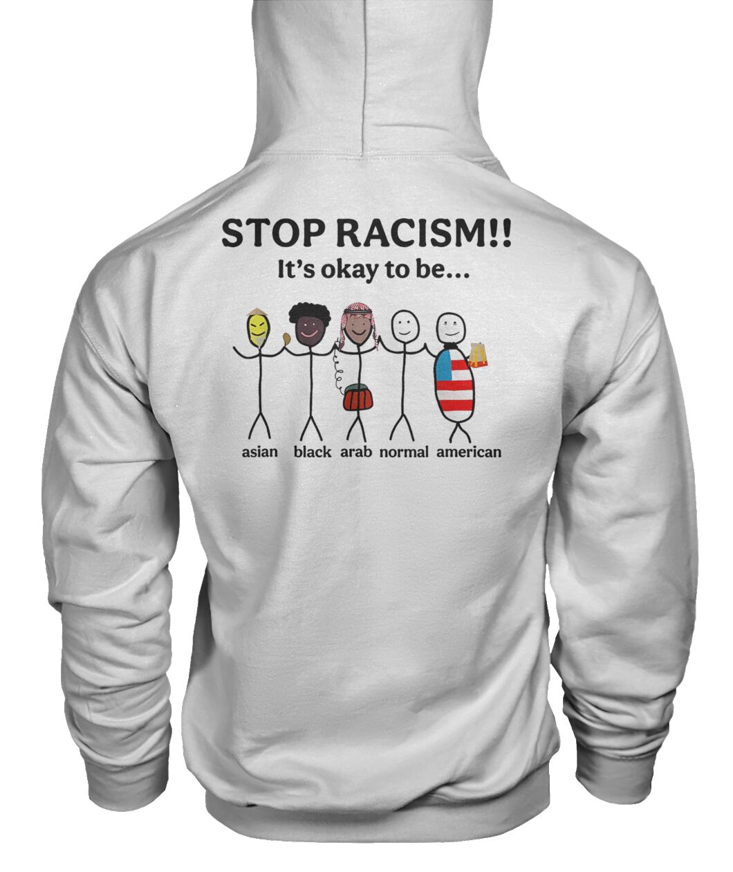 Stop Racism It's Okay to Be Asian Black Arab Normal American Shirt