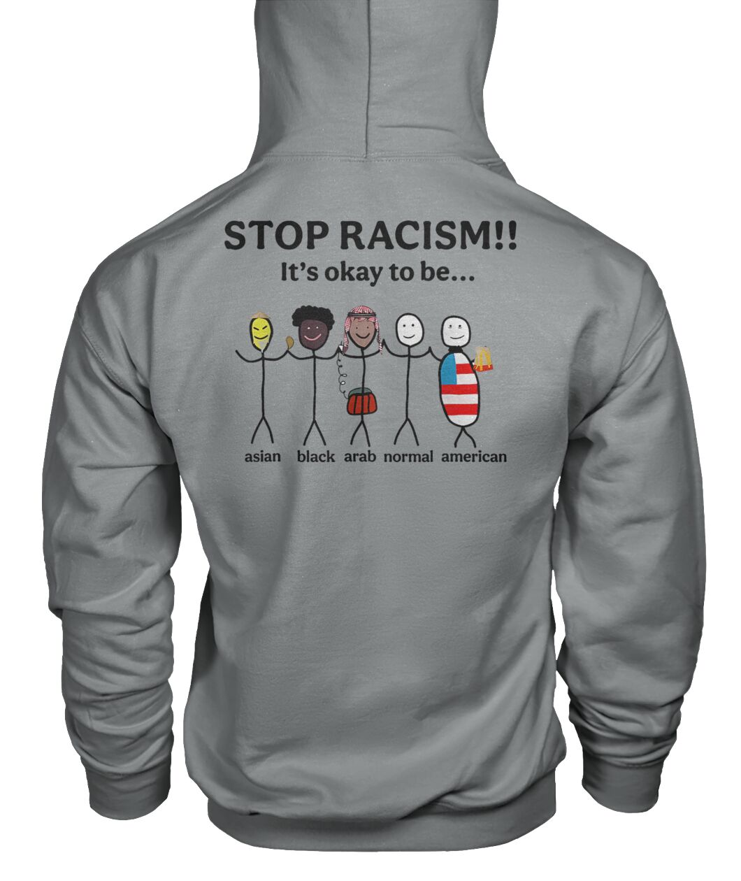 Stop Racism It's Okay to Be Asian Black Arab Normal American Shirt