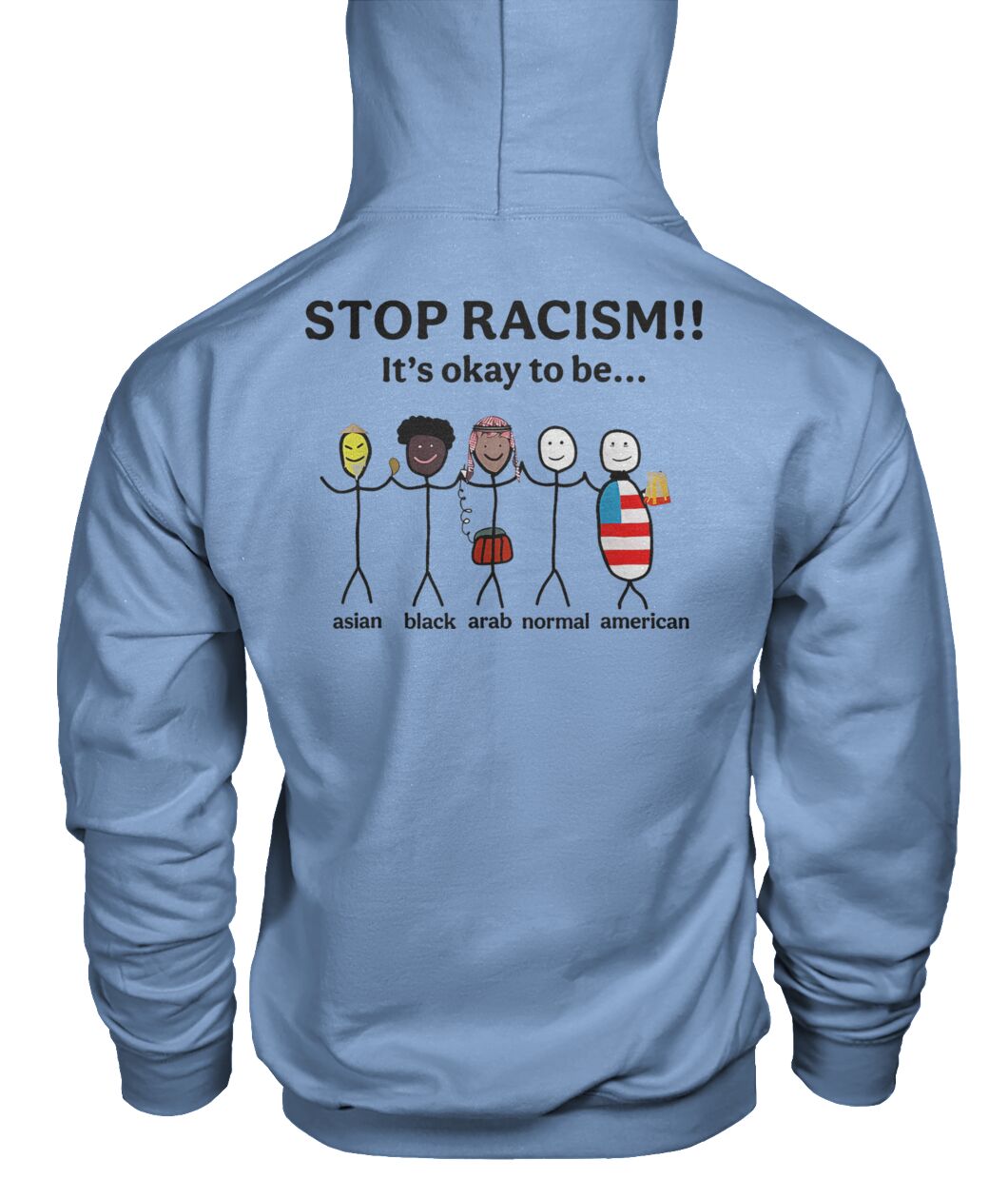 Stop Racism It's Okay to Be Asian Black Arab Normal American Shirt